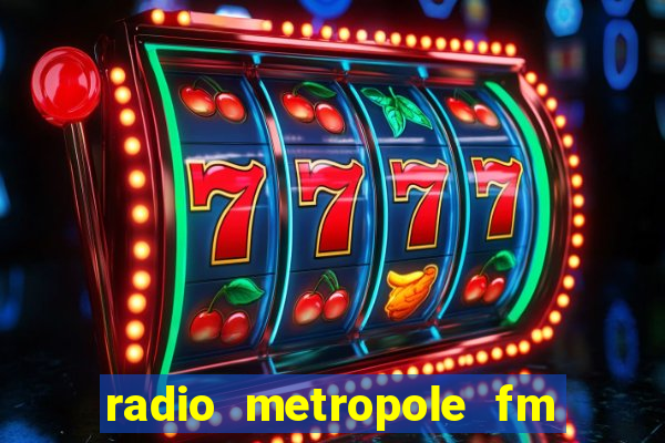 radio metropole fm salvador bahia